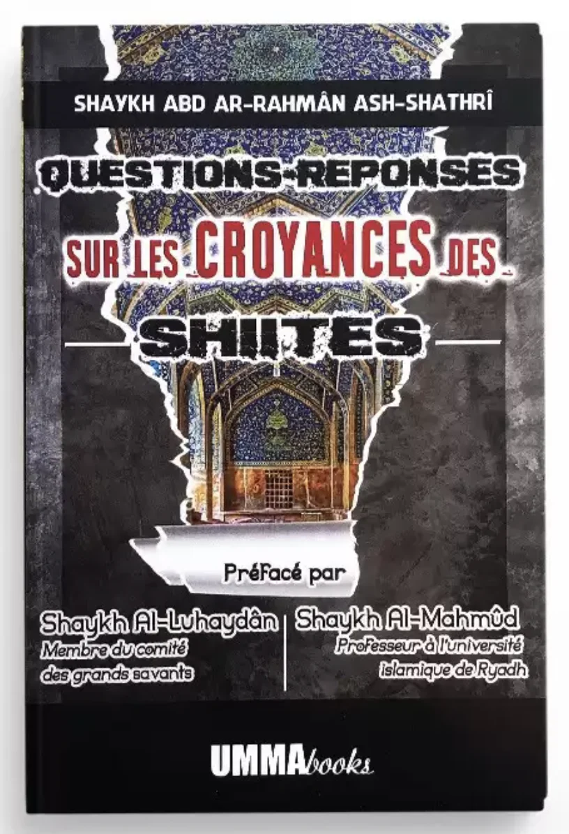 Questions réponses sur les croyances des Shiites, de Abd ar-Rahman Ash-Shathri - Éditions Umma Books - Image 2